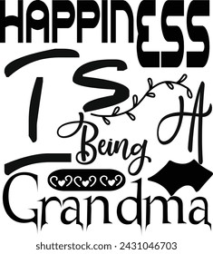 happiness is being a grandma t shirt design