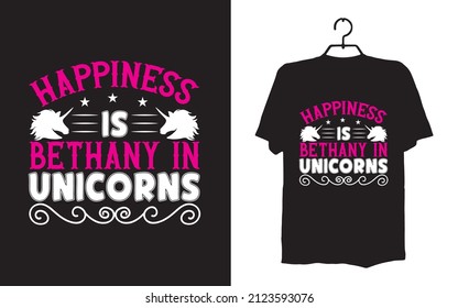 happiness is Bethany in unicorns  t-shirt design vector file