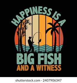 Happiness Is A Big Fish And A Witness