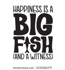 happiness is a big fish and a witness background inspirational positive quotes, motivational, typography, lettering design