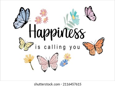 happiness butterflies and daisies positive quote flower design margarita mariposa stationery,mug,t shirt,phone case fashion slogan style spring summer sticker and etc Tawny Orange Monarch Butterfly