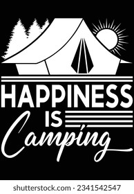 Happiness is camping vector art design, eps file. design file for t-shirt. SVG, EPS cuttable design file