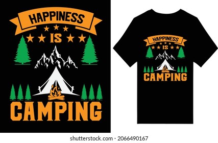 HAPPINESS IS CAMPING.CAMPING T SHIRT