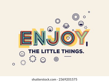 Happiness concept in modern typography. Quote in geometrical style. Inspiration quote for wall graphics, typographic poster, flyer template and catalogue design.