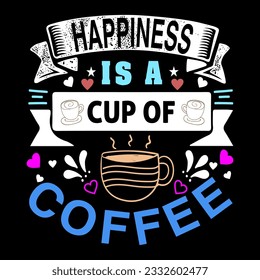 Happiness is a cup of coffee SVG Design