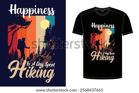 Happiness Is a Day on the Trail, Vector Design Print Redy Design.