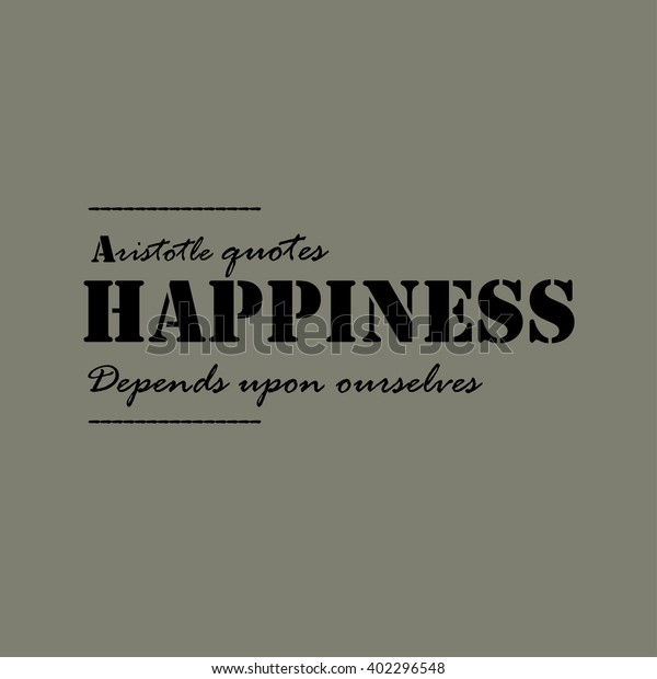 Happiness Depends Upon Ourselves Stock Vector Royalty Free