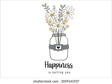 Happiness with flower design vector art.  positive quote flower design margarita mariposa stationery,mug,t shirt,phone case fashion slogan style spring summer sticker and etc