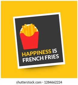 Happiness is French Fries Quote Poster Design