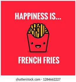 Happiness is French Fries Quote Poster Design