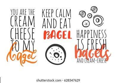 Happiness is fresh bagels and cream cheese. Keep cal and eat bagel. You are the cream cheese to my bagel.  Bagel logo. Can be used for t-shirt, banner, card and other design projects.