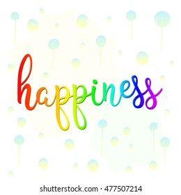 Happiness. Handwritten lettering and hand drawn shapes isolated on white. Doodle handmade sketch  for design t-shirt, card, invitation, poster, brochures, notebook, album etc. 