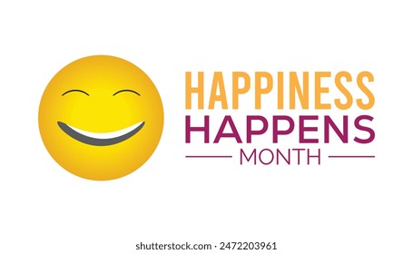 Happiness Happens Month is observed every year on August. banner design template Vector illustration background design.