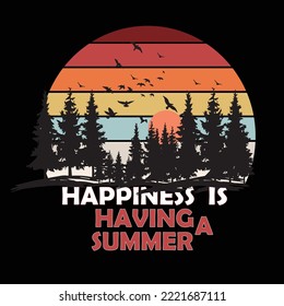 Happiness is having a summer vector t-shirt design