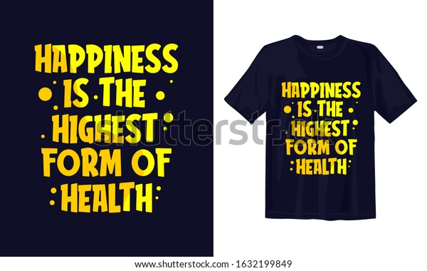 Happiness Highest Form Health Typography Lettering Stock Vector Royalty Free 1632199849