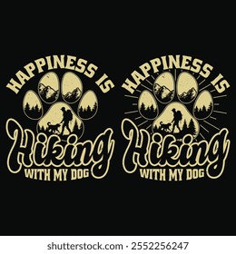 Happiness Is Hiking With My Dog Vintage T Shirt Design