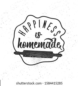 Happiness is Homemade. Hand drawn typography poster. Inspirational typography. 