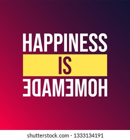 happiness is homemade. Life quote with modern background vector illustration