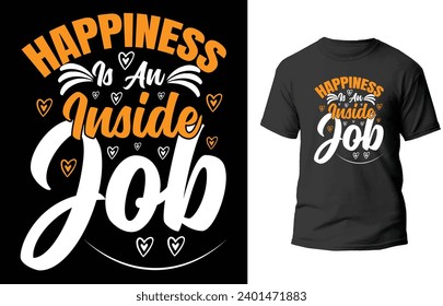 La felicidad es un diseño de camisetas al azar de trabajo interno