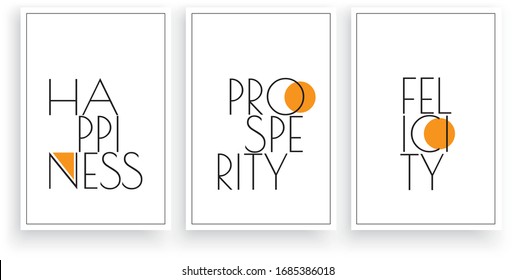 Happiness, prosperity, felicity vector. Scandinavian art design. Three pieces minimalist poster design. Wall art work, wall decoration. Wording design, lettering