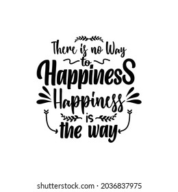 Happiness quotes svg design vector