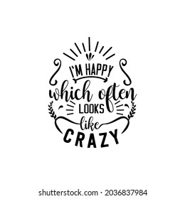 Happiness quotes svg design vector