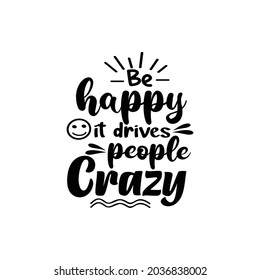 Happiness quotes svg design vector