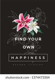 happiness slogan with lily flower illustration