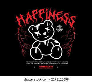 happiness slogan typography with teddy bear in urban style for streetwear, t shirt design, hoodie, etc