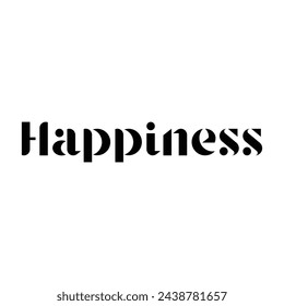 happiness text on white background.