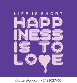 Happiness typography with  heart illustration . t shirt graphics. print. vector