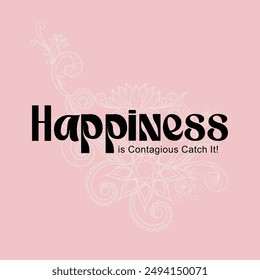 Happiness typography slogan with flower  for t shirt printing, tee graphic design.