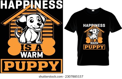 HAPPINESS IS A WARM PUPPY
