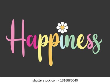 happiness withdaisies positive quote flower design margarita 
mariposa
stationery,mug,t shirt,phone case fashion slogan  style spring summer sticker and etc