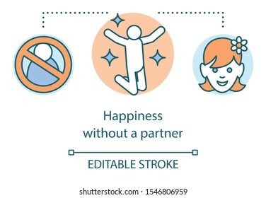 Happiness without partner concept icon. Happy solitude idea thin line illustration. Person enjoying loneliness and cheerful woman face vector isolated outline drawing. Editable stroke