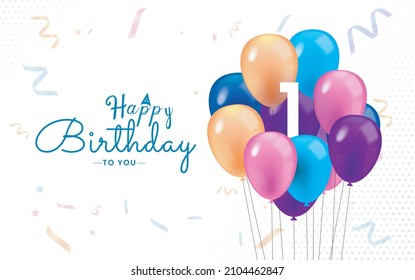 Happy 1 Birthday, Greeting Card, Vector illustration design.
