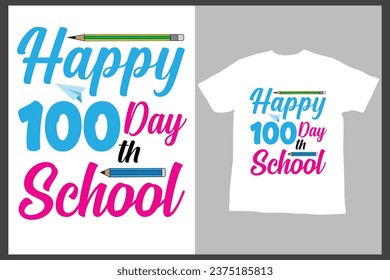 Happy 100 day of school T shirt design