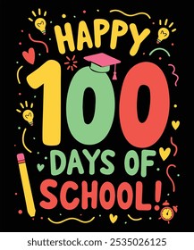 Feliz 100 dia de escola t shirt design.