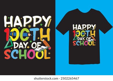 Happy 100 day of school t-shirt design. Unique And Colorful 100 days School T-Shirt Design, Congratulatory lettering for the celebration of the hundredth day of the student.
