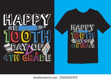 Happy 100 day of school t-shirt design. Unique And Colorful 100 days School T-Shirt Design, Congratulatory lettering for the celebration of the hundredth day of the student.
