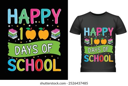 Happy 100 day of school t-shirt design, Back to school, typography Design, hundred days t-shirt, graphic t-shirt 