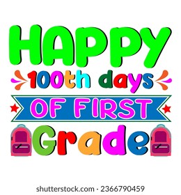 Happy 100 days of first grade. 100 days school T-shirt design.