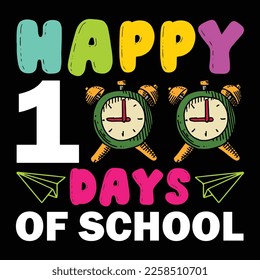 Happy 100 Days Of School, Happy back to school day shirt print template, typography design for kindergarten pre k preschool, last and first day of school, 100 days of school shirt