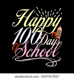 Happy 100 Days Of School, Education Life Back To School, Best Friend Event School Day Graphic