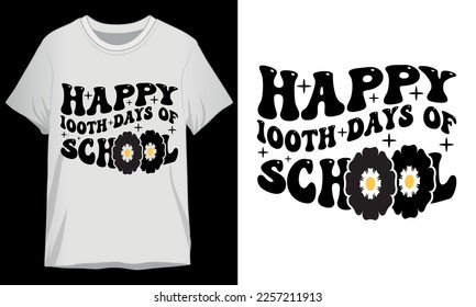 Happy 100 days of school Modern T Shirts Design, Funny 100 day T  Shirt for Student and Teachers, Vector typography t shirt design.