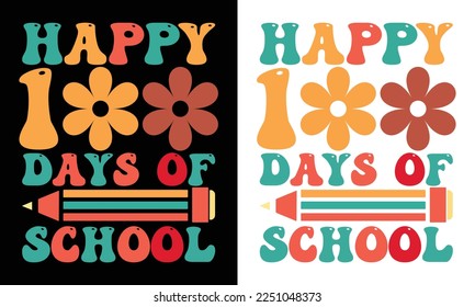Happy  100 days of school t shirt design,,groovy font style t shirt,100th days,vector,eps file, svg