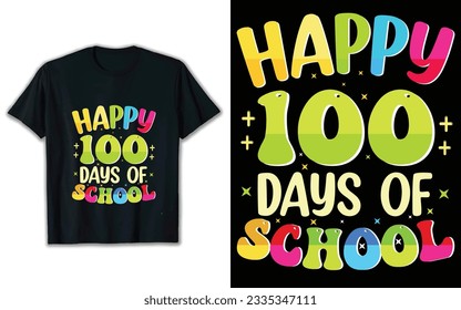 Happy 100 days of school t shirt design, t shirt vector, 100 days school vector, t shirt design.