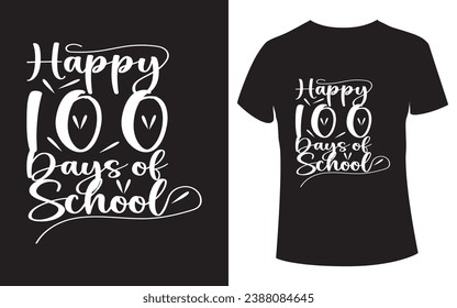 Happy 100 Days of School t shirt