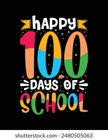 Happy 100 days of school t shirt design, back to school t shirt design