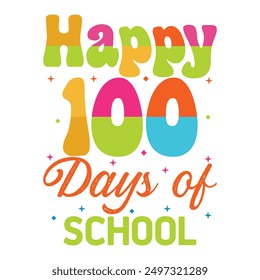 
happy 100 days of school T shirt Design Lover